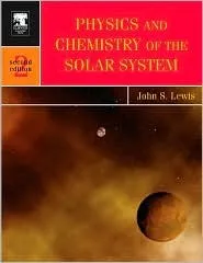 Physics and Chemistry of the Solar System