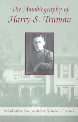 The Autobiography of Harry S. Truman