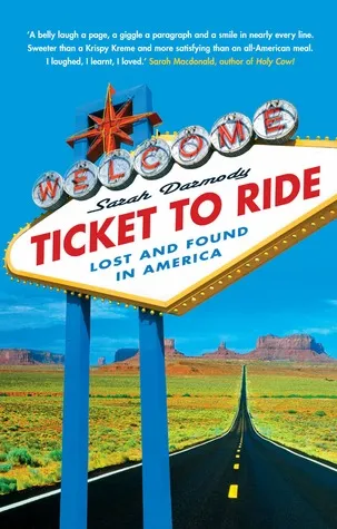 Ticket To Ride:  Lost And Found In America