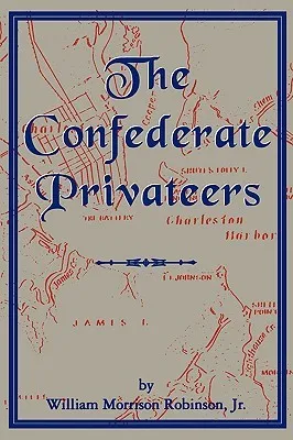 The Confederate Privateers