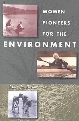 Women Pioneers for the Environment