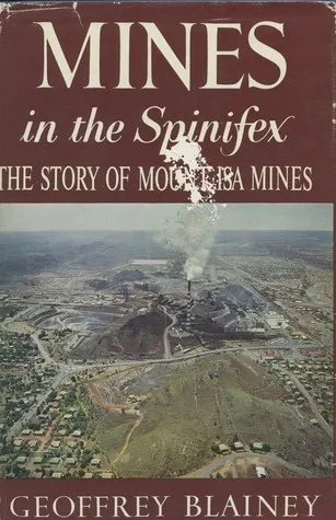 Mines In The Spinifex; The Story Of Mount Isa Mines