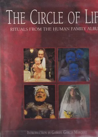 The Circle of Life: Rituals from the Human Family Album