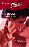 No Rules (Harlequin Blaze #331)