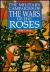 Military Campaigns Of The Wars Of The Roses