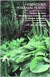 Herbaceous Perennial Plants: A Treatise on Their Identification, Culture, and Garden Attributes