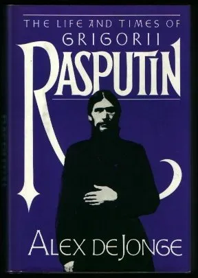 The Life and Times of Grigorii Rasputin