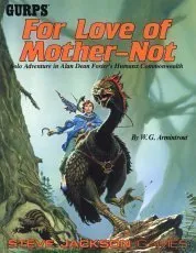 GURPS For Love of Mother-Not: Solo Adventure in Alan Dean Foster