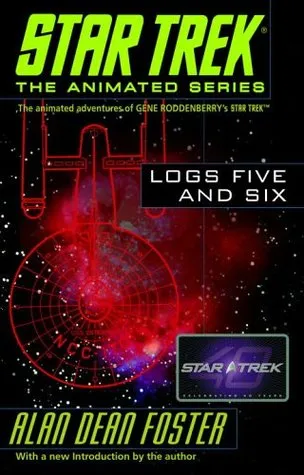 Star Trek: Logs Five and Six