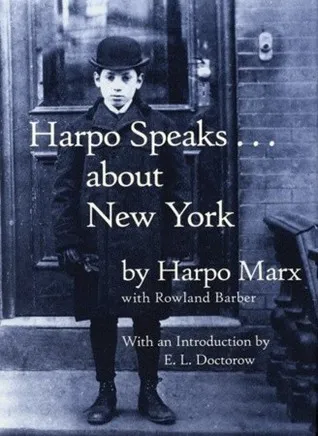 Harpo Speaks...About New York