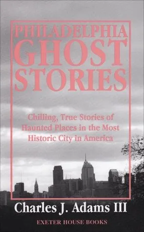 Philadelphia Ghost Stories