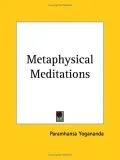 Metaphysical Meditations