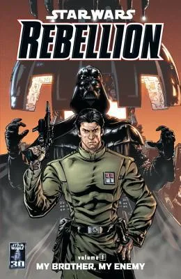 Star Wars: Rebellion, Vol. 1: My Brother, My Enemy