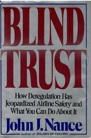 Blind Trust: The Human Crisis in Airline Safety