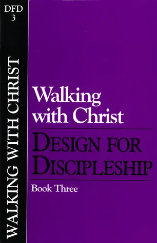 Design for Discipleship: Walking with Christ, Book 3