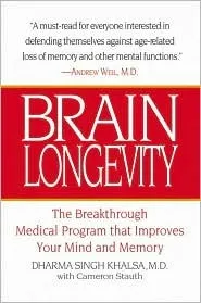 Brain Longevity: The Breakthrough Medical Program That Improves Your Mind and Memory