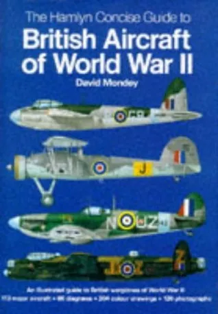 The Hamlyn Concise Guide to British Aircraft Of World War II