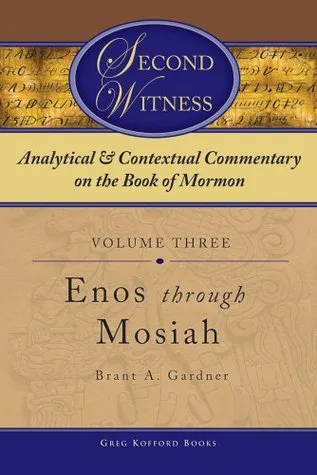 Second Witness: Analytical and Contextual Commentary on the Book of Mormon