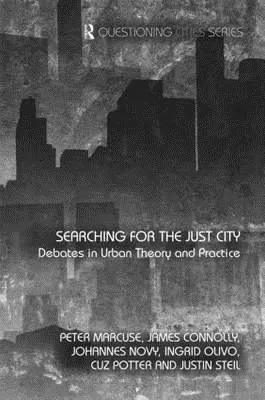 Searching for the Just City: Debates in Urban Theory and Practice