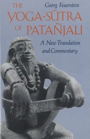 The Yoga-S?tra of Patañjali: A New Translation and Commentary