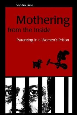 Mothering from the Inside: Parenting in a Women