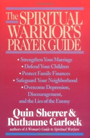 The Spiritual Warrior's Prayer Guide