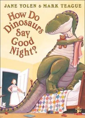 How Do Dinosaurs Say Good Night?