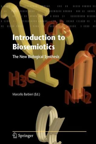 Introduction to Biosemiotics: The New Biological Synthesis