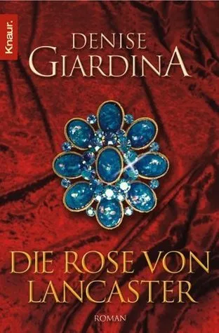 Die Rose Von Lancaster: Roman