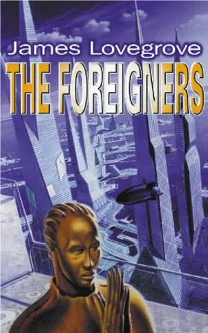 The Foreigners (Gollancz Sf S.)