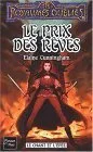 Le Chant Et L'épée, Tome 3:  Le Prix Des Rêves