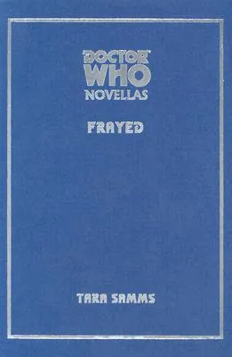 Doctor Who: Frayed