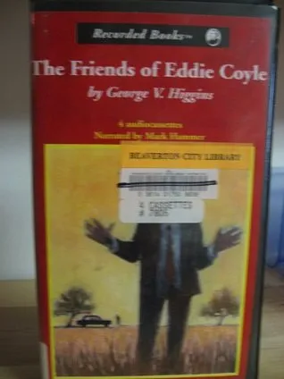 The Friends of Eddie Coyle [Unabridged Audio Cassettes]