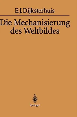 Die Mechanisierung Des Weltbildes