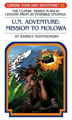 U.N. Adventure: Mission To Molowa (Choose Your Own Adventure #32)