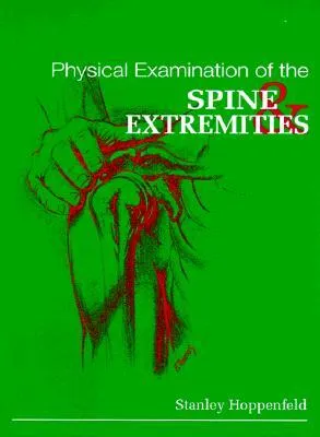 Physical Examination of the Spine and Extremities