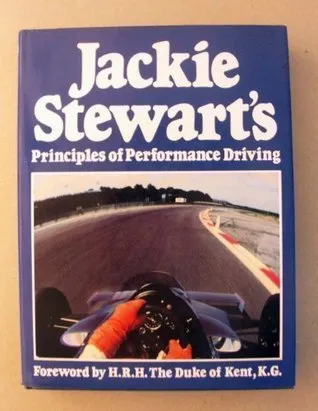 Jackie Stewart's Principles of Performance Driving