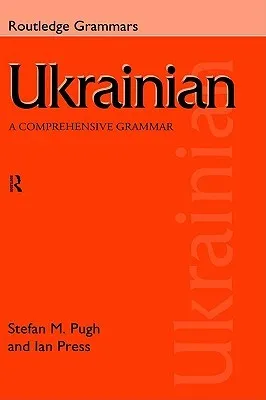 Ukrainian: A Comprehensive Grammar