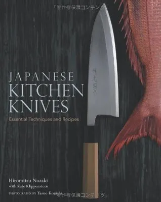 Japanese Kitchen Knives: Essential Techniques and Recipes