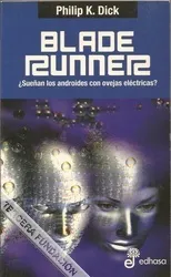 Blade Runner ¿Sueñan los androides con ovejas eléctricas?