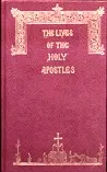 The Lives of the Holy Apostles (Volume 2)