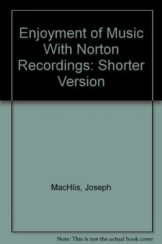 Enjoyment of Music With Norton Recordings: Shorter Version