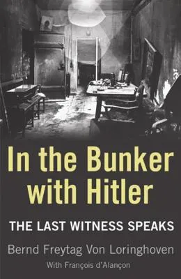 In The Bunker With Hitler