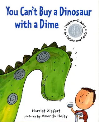 You Can't Buy a Dinosaur With a Dime: Problem-solving in Dollars and Cents