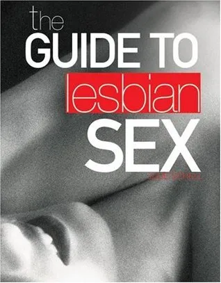 The Guide to Lesbian Sex