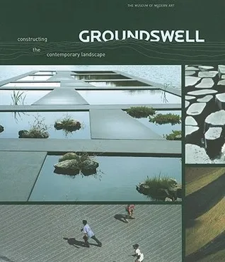 Groundswell: Constructing the Contemporary Landscape