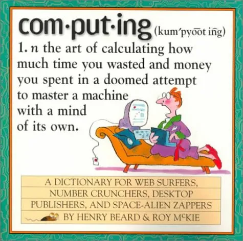 Computing: A Hacker's Dictionary