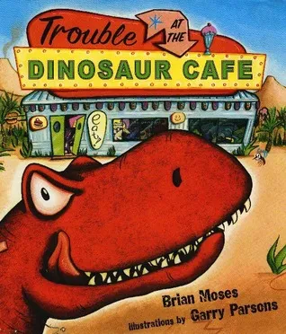 Trouble at the Dinosaur Cafe