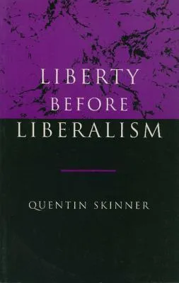 Liberty before Liberalism