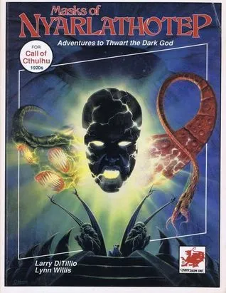 Masks of Nyarlathotep: Perilous Adventures to Thwart the Dark God